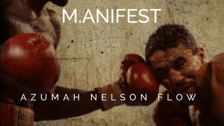 Watch "Azumah Nelson Flow" Music video By M.anifest
